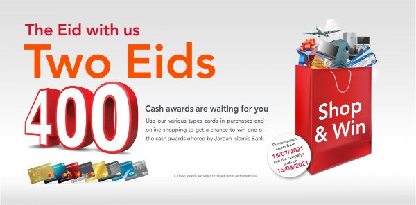 400-cash-prizes-from-jordan-islamic-bank-for-eid-al-adha-campaign-al-eid-with-us-are-two-eids-1.jpg